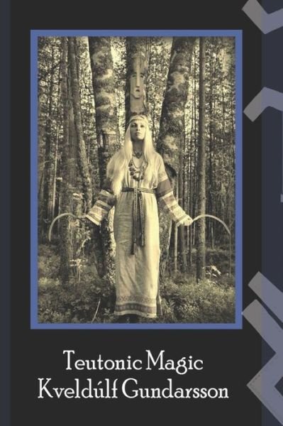 Cover for Kveldulf Gundarsson · The Teutonic Way (Paperback Bog) (2020)