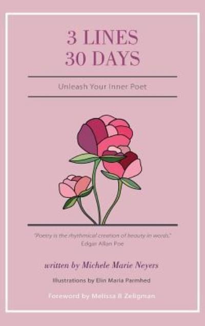 Cover for Michele Marie Neyers · 3 Lines 30 Days (Hardcover Book) (2018)