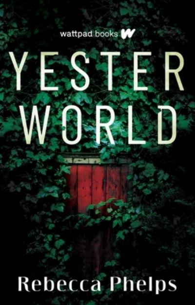 Cover for Rebecca Phelps · Yesterworld - Down World Series (Paperback Book) (2022)