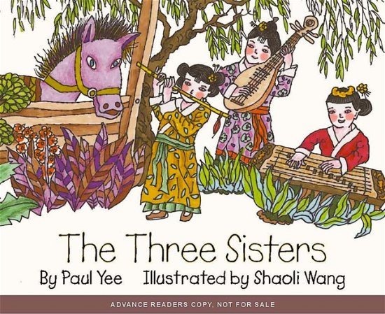 Paul Yee · The Three Sisters (Hardcover Book) (2024)