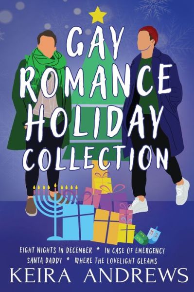 Gay Romance Holiday Collection - Keira Andrews - Kirjat - Ka Books - 9781998237265 - keskiviikko 17. tammikuuta 2024