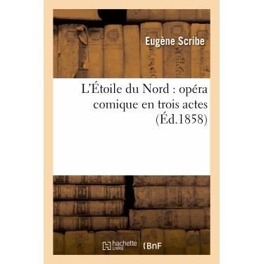 Cover for Scribe-e · L'etoile Du Nord: Opera Comique en Trois Actes (Paperback Book) (2013)