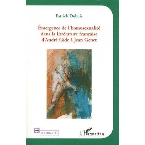 Cover for Patrick Dubuis · Emergence de l'homosexualité dans la littérature française d'André Gide à Jean Genet (Paperback Book) (2021)