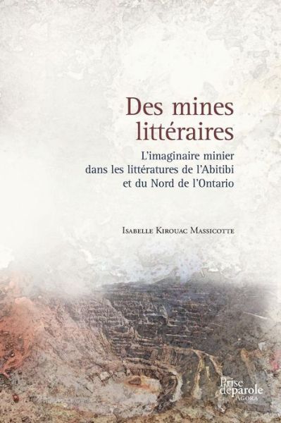 Cover for Isabelle Kirouac Massicotte · Des Mines Litt raires (Paperback Book) (2018)