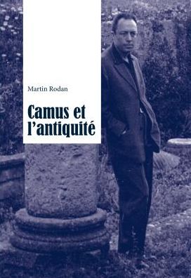 Cover for Martin Rodan · Camus Et L'antiquitae (Paperback Book) (2014)
