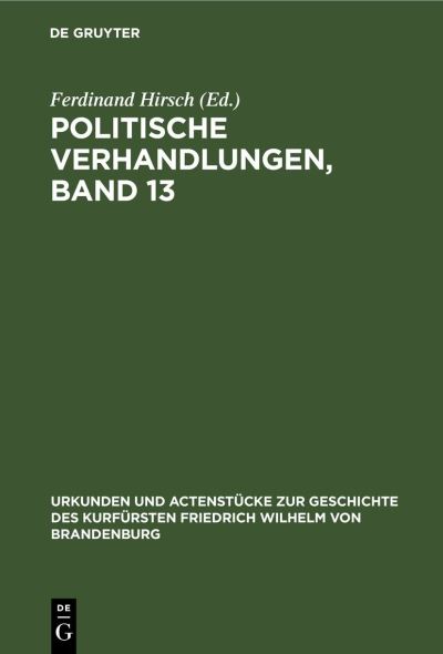 Cover for Ferdinand Hirsch · Politische Verhandlungen, Band 13 (Book) (1915)
