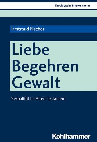 Cover for Fischer · Liebe, Begehren, Gewalt (Bok) (2021)