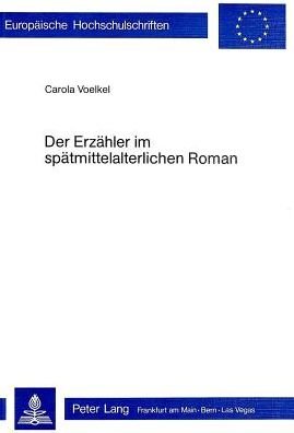 Cover for Voelkel Carola Voelkel · Der Erzaehler im spaetmittelalterlichen Roman (Paperback Book) (1978)