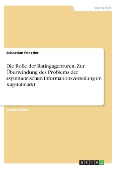 Cover for Peneder · Die Rolle der Ratingagenturen. (Bok)