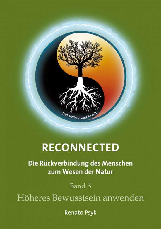 RECONNECTED - Die Rückverbindung d - Psyk - Books -  - 9783347031265 - October 12, 2020