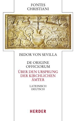 Cover for Isidor Von Sevilla · De Origine Officiorum - Uber den Ursprung Der Kirchlichen Amter (Gebundenes Buch) (2022)