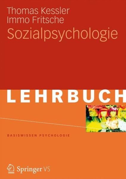 Cover for Kessler, Thomas (University of Jena) · Sozialpsychologie - Basiswissen Psychologie (Pocketbok) [1. Aufl. 2018 edition] (2017)