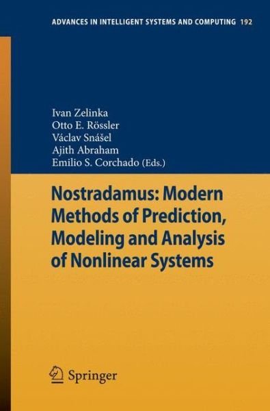 Cover for Ivan Zelinka · Nostradamus: Modern Methods of Prediction, Modeling and Analysis of Nonlinear Systems - Advances in Intelligent Systems and Computing (Pocketbok) [2013 edition] (2012)