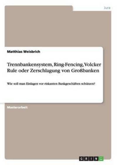 Cover for Weisbrich · Trennbankensystem, Ring-Fenci (Bog) (2013)