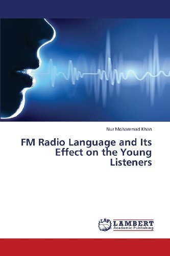 Cover for Nur Mohammad Khan · Fm Radio Language and Its Effect on the Young Listeners (Pocketbok) (2013)