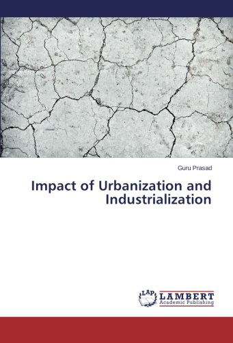 Cover for Guru Prasad · Impact of Urbanization and Industrialization (Paperback Book) (2014)