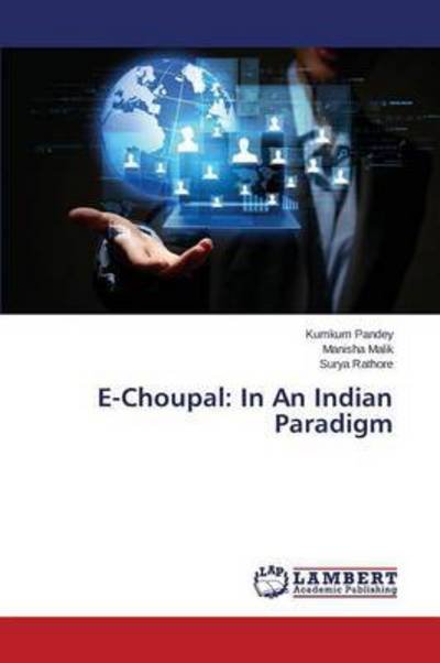 Cover for Pandey Kumkum · E-choupal: in an Indian Paradigm (Paperback Bog) (2015)