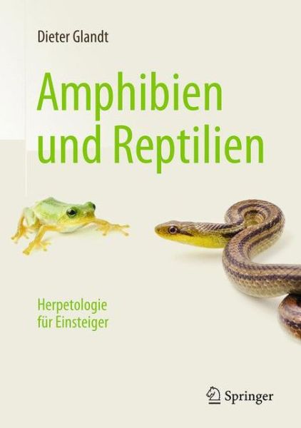 Cover for Dieter Glandt · Amphibien und Reptilien: Herpetologie fur Einsteiger (Hardcover Book) (2016)