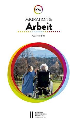 Cover for Gudrun Biffl · Migration und Arbeit (Buch) (2023)