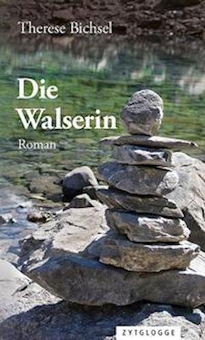 Cover for Therese Bichsel · Die Walserin (Book) (2022)