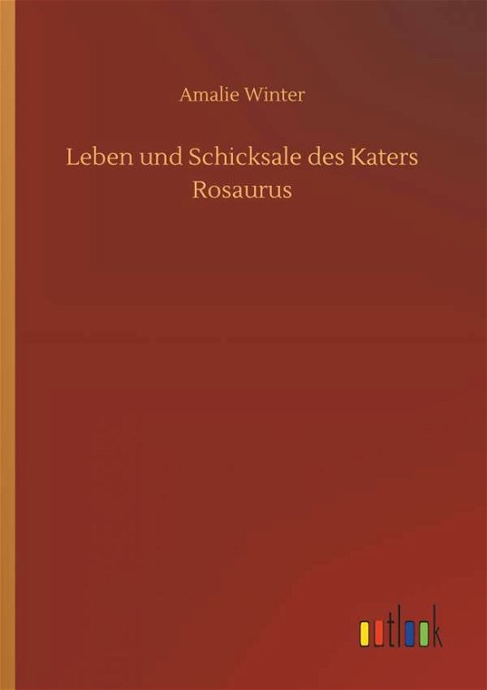 Leben und Schicksale des Katers - Winter - Books -  - 9783732662265 - April 6, 2018