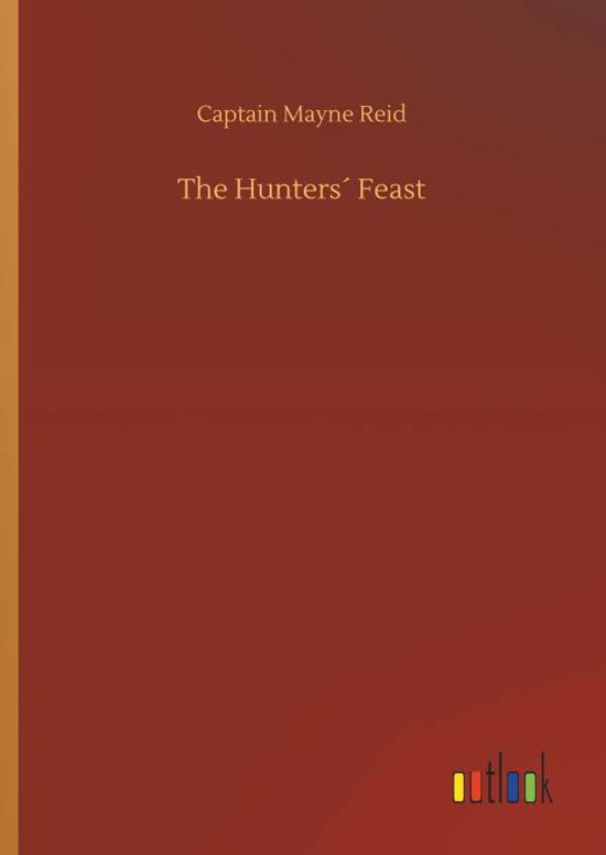 Cover for Reid · The Hunters Feast (Bog) (2018)