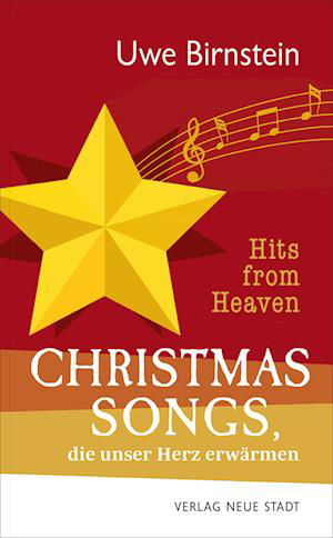 Hits From Heaven: Christmas-songs, Die Unser Herz Erwärmen - Uwe Birnstein - Kirjat -  - 9783734613265 - 