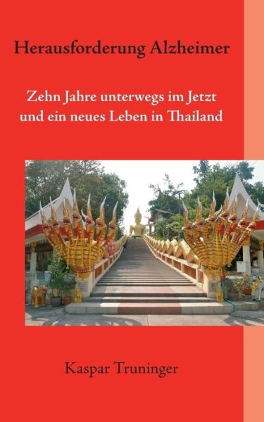 Cover for Kaspar Truninger · Herausforderung Alzheimer (Paperback Book) [German edition] (2014)