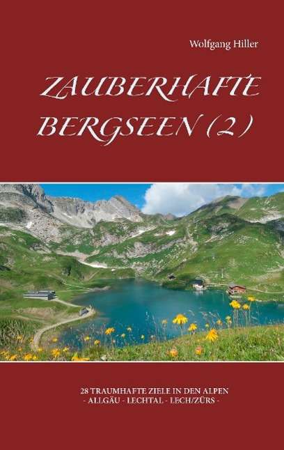 Cover for Hiller · Zauberhafte Bergseen (2) (Book)