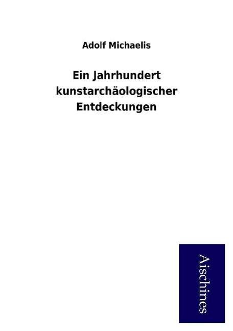 Cover for Michaelis · Ein Jahrhundert kunstarchäolo (Buch)