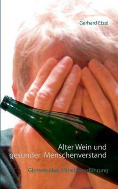 Cover for Etzel · Alter Wein und gesunder Menschenv (Buch) (2016)