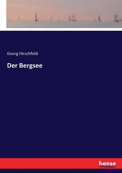 Cover for Hirschfeld · Der Bergsee (Book) (2016)