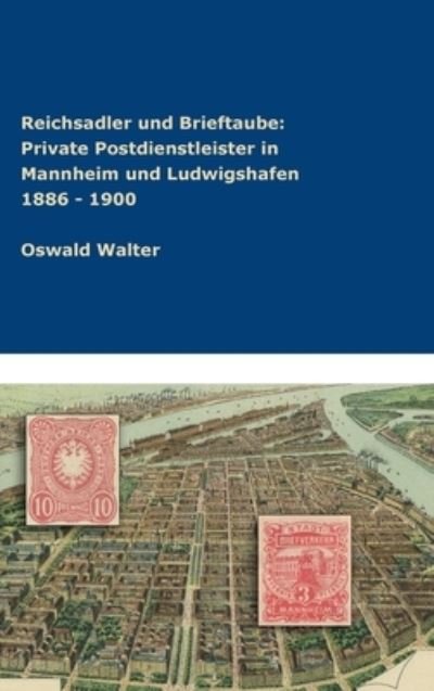 Cover for Walter · Reichsadler und Brieftaube Priva (Buch) (2019)