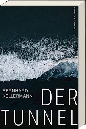 Der Tunnel - Bernhard Kellermann - Books - Ars Vivendi - 9783747202265 - February 17, 2022