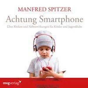 Cover for Manfred Spitzer · Spitzer:achtung Smartphone,cd-a (CD)