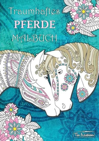Cover for Malbücher · Pferde Malbuch: Malbuch für E (Buch) (2019)