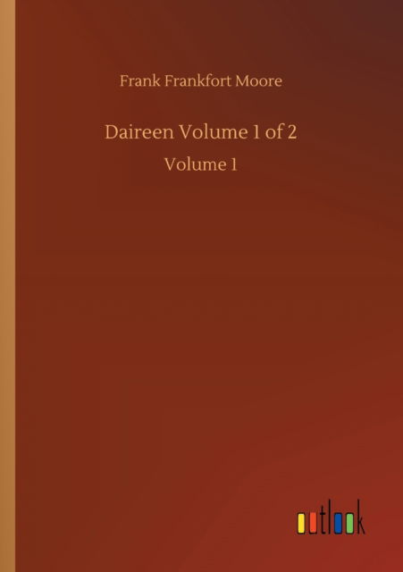 Cover for Frank Frankfort Moore · Daireen Volume 1 of 2: Volume 1 (Pocketbok) (2020)