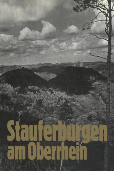 Cover for Robert Hausser · Stauferburgen Am Oberrhein (Paperback Book) [Softcover Reprint of the Original 1st 1977 edition] (1977)