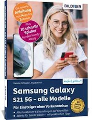 Cover for Anja Schmid · Samsung Galaxy S21 / S21+ / S21 Ultra - Für Einsteiger ohne Vorkenntnisse (Paperback Book) (2022)