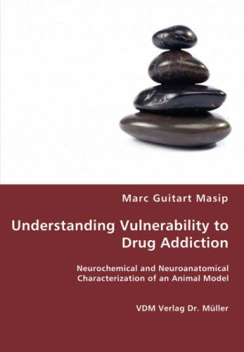 Cover for Marc Guitart Masip · Understanding Vulnerability to Drug Addiction (Paperback Book) (2008)
