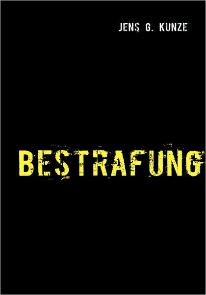 Cover for Jens G. Kunze · Bestrafung (Paperback Book) [German edition] (2008)
