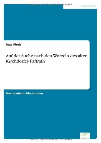 Cover for Inge Flock · Auf der Suche nach den Wurzeln des alten Kirchdorfes Paffrath (Paperback Bog) [German edition] (2003)