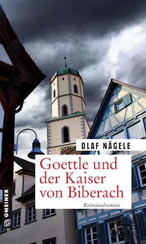 Cover for Nägele · Goettle und der Kaiser von Biber (Book)