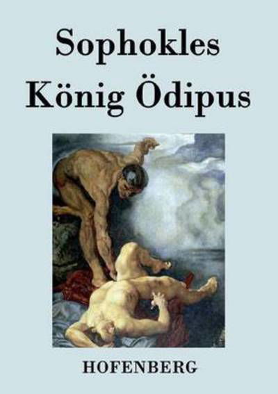 Cover for Sophokles · Konig Odipus (Paperback Book) (2016)
