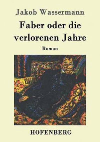 Faber oder die verlorenen Ja - Wassermann - Książki -  - 9783843089265 - 7 września 2016