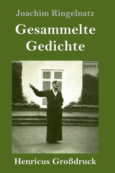 Cover for Joachim Ringelnatz · Gesammelte Gedichte (Grossdruck) (Inbunden Bok) (2019)