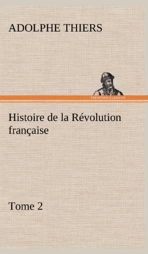 Cover for Adolphe Thiers · Histoire De La R Volution Fran Aise (Inbunden Bok) [French edition] (2012)