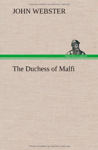 Cover for John Webster · The Duchess of Malfi (Gebundenes Buch) (2012)