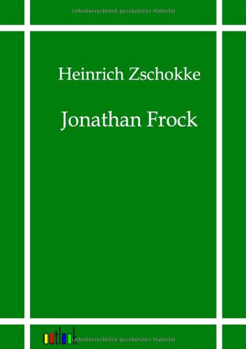 Cover for Heinrich Zschokke · Jonathan Frock (Paperback Book) [German edition] (2011)