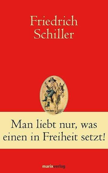 Cover for Schiller · Man liebt nur, was einen in Fr (Book)